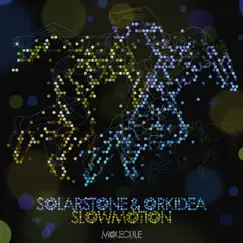 Slowmotion by Solarstone & Orkidea album reviews, ratings, credits