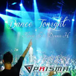 Dance Tonight - Single by Flavio Effe & Dennis H album reviews, ratings, credits