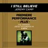 Premiere Performance Plus: I Still Believe - EP album lyrics, reviews, download