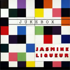 Jukebox - Single by Jasmine Liqueur album reviews, ratings, credits