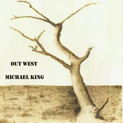 Out West by Michael King album reviews, ratings, credits