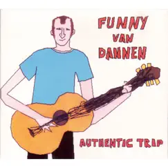 Authentic Trip by Funny van Dannen album reviews, ratings, credits