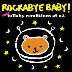 More Lullaby Renditions of U2 by Rockabye Baby! album reviews, ratings, credits