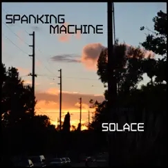 Solace - Single by Spanking Machine album reviews, ratings, credits