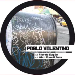 Friends Say So - EP by Pablo Valentino album reviews, ratings, credits