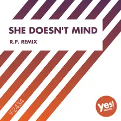She Doesn't Mind (R.P. Remix) Song Lyrics