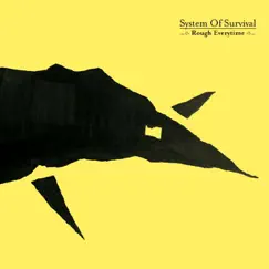 Rough Everytime - EP by System of Survival album reviews, ratings, credits