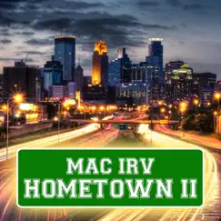 Hometown II - Single by Mac Irv album reviews, ratings, credits