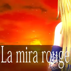 La mira rouge Song Lyrics