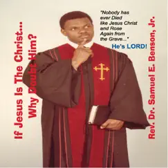 If Jesus Is the Christ, Why Doubt Him? Song Lyrics