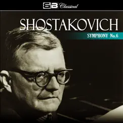 Shostakovich Symphony No. 6 by Evgeny Mravinsky album reviews, ratings, credits