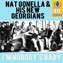 I'm Nobody's Baby (Remastered) - Single by Nat Gonella & His New Georgians album reviews, ratings, credits
