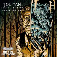 Jekyll & Hyde / Blair Witch - Single by Tol Man album reviews, ratings, credits