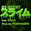 スライム (feat. 5lack) [Prod. by Flammable] - Single album lyrics, reviews, download