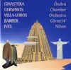 Ginastera, Gershwin, Barber, Villa-Lobos & Ives album lyrics, reviews, download
