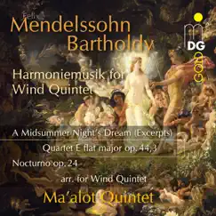 A Midsummer Night's Dream, Op. 61: VII. Notturno. Andante tranquillo (Arr. for Wind Quintet) Song Lyrics