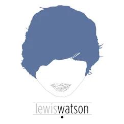 It's Got Four Sad Songs On It BTW - EP by Lewis Watson album reviews, ratings, credits