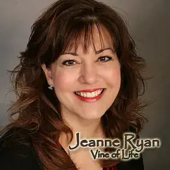 Vine of Life - Single by Jeanne Ryan album reviews, ratings, credits