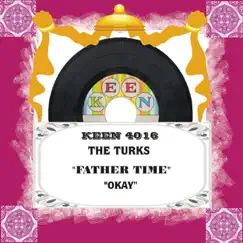 Father Time / Okay - Single by The Turks album reviews, ratings, credits