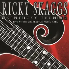 Live At the Charleston Music Hall by Ricky Skaggs album reviews, ratings, credits