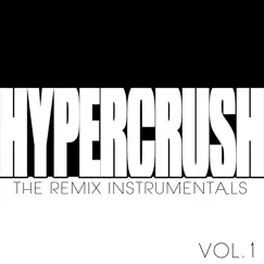 Remixes Instrumentals by Hyper Crush album reviews, ratings, credits