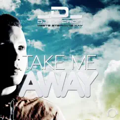 Take Me Away (SnickBoy vs. MaLu Project Remix) [DJ Decron Meets Stephanie Kay] Song Lyrics