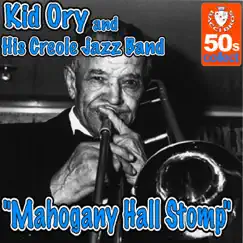 Mahogany Hall Stomp - Single by Kid Ory & His Creole Jazz Band album reviews, ratings, credits