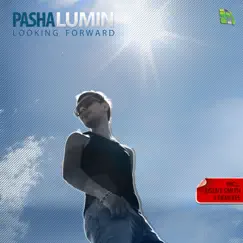 Looking Forward - Single by Pasha Lumin album reviews, ratings, credits