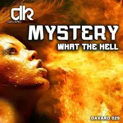 What the Hell - Single by Mystery album reviews, ratings, credits