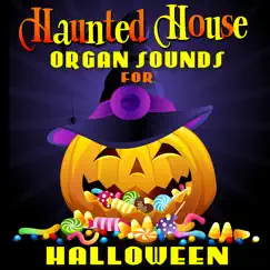 Haunted House Organ Sounds for Halloween by Halloween Organ Donors album reviews, ratings, credits