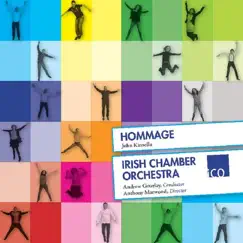 Hommage- John Kinsella by Irish Chamber Orchestra, Andrew Gourlay & Anthony Marwood album reviews, ratings, credits