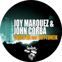 Touch Me (feat. Hot Tuneik) - Single by Joy Marquez & John Corba album reviews, ratings, credits