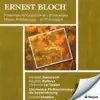 Bloch, E.: Hiver-Printemps - Poemes D'Automne - Prelude and 2 Psalms - in the Night - Psalm 22 album lyrics, reviews, download