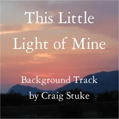 This Little Light of Mine (Background Track) Song Lyrics