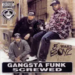 Gangsta Funk (Screwed) by 5th Ward Boyz album reviews, ratings, credits