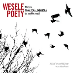 Wesele Poety: IV. Śpiew Końcowy Song Lyrics