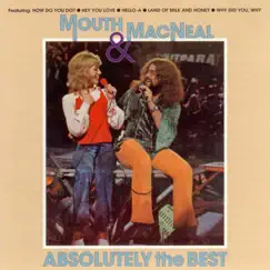Absolutely the Best by Mouth & MacNeal album reviews, ratings, credits