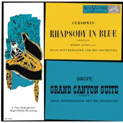 Gershwin: Rhapsody in Blue - Grofé: Grand Canyon Suite by Byron Janis album reviews, ratings, credits