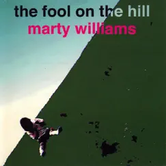 The Fool On the Hill - Single by Marty Williams album reviews, ratings, credits