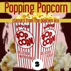 Popping Popcorn 2 (Classics From The Popcorn Era) by Various Artists album reviews, ratings, credits