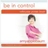 Be in Control: Take Your Power Back (Self-Hypnosis & Meditation) album lyrics, reviews, download