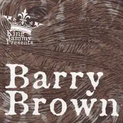 King Jammy Presents Barry Brown by Barry Brown album reviews, ratings, credits