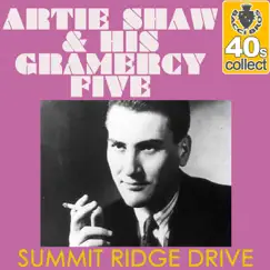 Summit Ridge Drive (Remastered) - Single by Artie Shaw & His Gramercy Five album reviews, ratings, credits