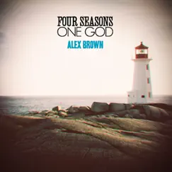 Four Seasons One God - EP by Alex Brown album reviews, ratings, credits