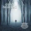 Cold Hearted - Single album lyrics, reviews, download