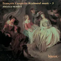 Couperin: Keyboard Music, Vol. 3 by Angela Hewitt album reviews, ratings, credits