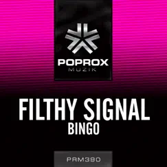 Bingo - Single by Filthy Signal album reviews, ratings, credits