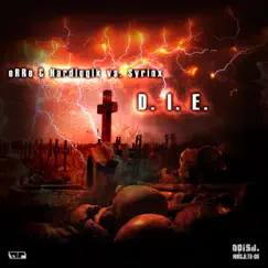 D.I.E. - Single by Erre, Hardlogik & Syrinx album reviews, ratings, credits