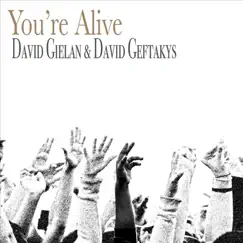 You're Alive - Single by David Gielan & David Geftakys album reviews, ratings, credits