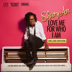 Love Me for Who I Am (Deluxe Version) by Shary-An album reviews, ratings, credits
